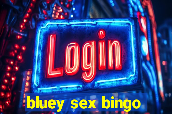 bluey sex bingo